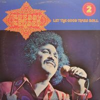 Freddy Fender - Let The Good Times Roll (2LP Set)  LP 2